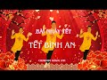 TẾT BÌNH AN REMIX DANCE ZUMBA