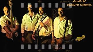 PIOVE   2020 TIMORIA TRIBUTE BAND