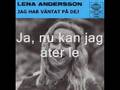 Lena Andersson Jag har väntat på dej 