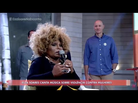 Elza Soares - Maria da Vila Matilde (Encontro com Fátima Bernardes)