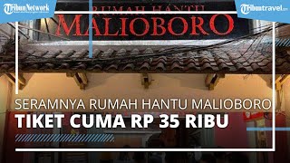 Mengenal Rumah Hantu Malioboro, Wisata Horor Tak Terlupakan di Jogja, Harga Tiket Terjangkau