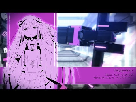 Getty vs. DJ DiA - Engage-Rex- (Movie: わっふゑ vs. でこちんハンマー)