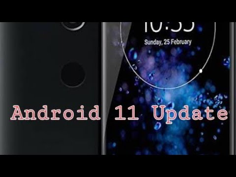 Sony Xperia XZ2 Update Android 11