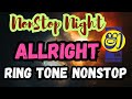 AllRight RingTone NonStop Shaa NonStop Night