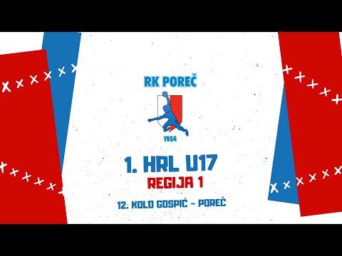 1.HRL U17  Regija 1 12. kolo: Gospić - Poreč