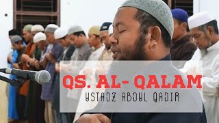 Download lagu Ustadz Abdul Qadir  || Surat Al Qalam mp3