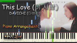 Download lagu This Love(이 사랑) DAVICHI(다비치)  『태양의 후예 』OST Piano Arrangement / 太陽的後裔 mp3