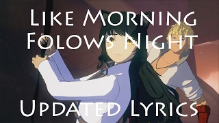 RWBY VOLUME 4 OST: Like Morning Follows Night [Updated Lyrics]