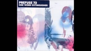 Prefuse 73 - One Word Extinguisher (2003) [Full Album]