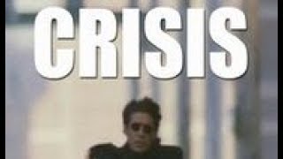 Crisis (1997) Video