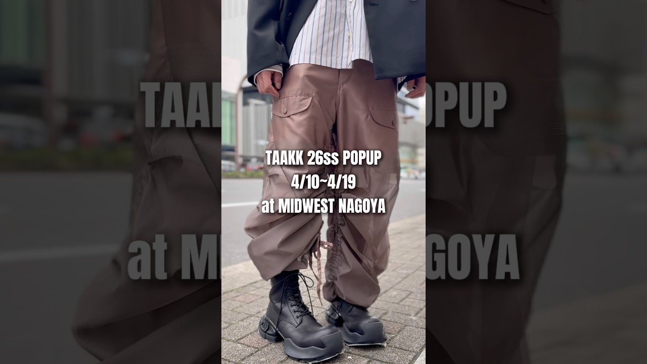 TAAKK26ssPOPUP at NAGOYA ぜひ皆様のご来店心よりお待ちしております🙇‍♂️#taakk #ファッション #名古屋 #セレクトショップ
