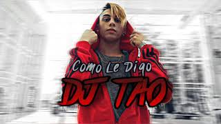 Como Le Digo - Khea - DJ TAO (Remix 2018)