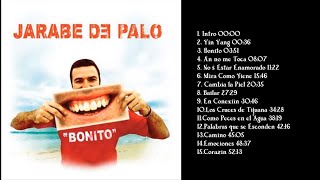 Jarabe de Palo - Bonito || álbum completo