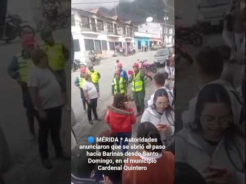 🔵 MÉRIDA Autoridades anunciaron que se abrió el paso hacia Barinas en el municipio Cardenal Quintero