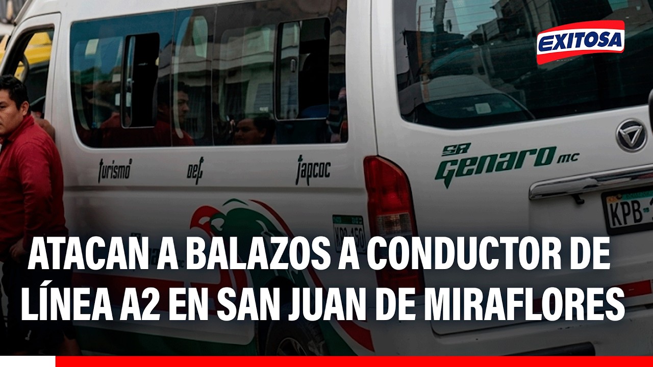 🔴🔵 Conductor de transporte público resultó herido de bala tras ser atacado en San Juan de Miraflores