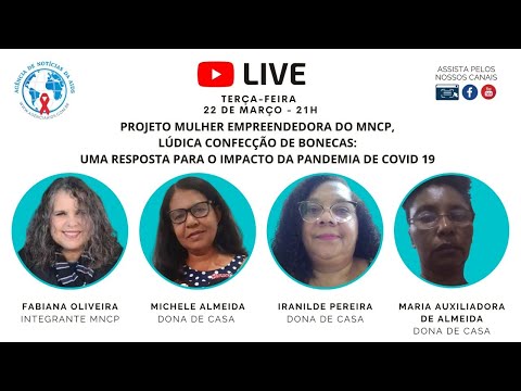 LIVE ÀS TERÇAS: Projeto Mulher Empreendedora do MNCP, lúdica confecção de bonecas – Uma resposta para o impacto da pandemia de COVID-19