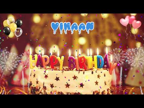 VIHAAN Happy Birthday Song – Happy Birthday Vihaan – Happy birthday to you