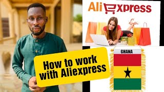 How to do business with Aliexpress in Ghana🇬🇭   safety