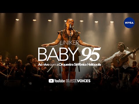 Liniker - Baby 95 | #YouTubeBlack Voices Liniker 2022