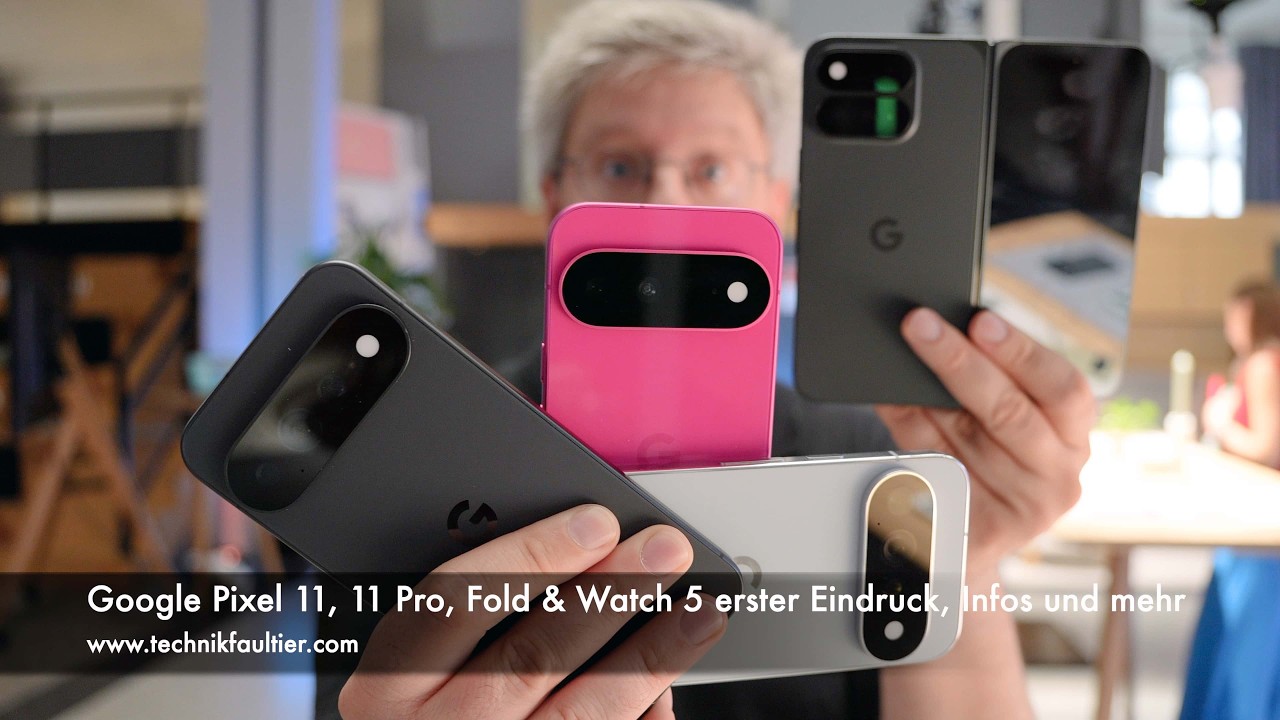 Google Pixel 11, 11 Pro, Fold & Watch 5 erster Eindruck, Infos und mehr