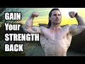 GAIN YOUR STRENGTH BACK