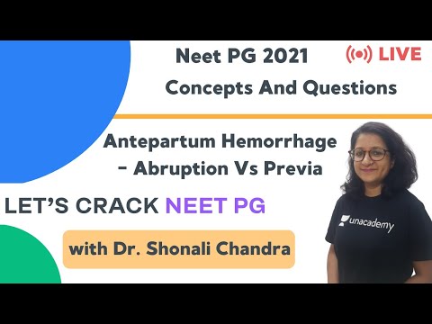 Antepartum Hemorrhage - Abruption Vs Previa | Target NEET PG 2021 | Dr. Shonali Chandra