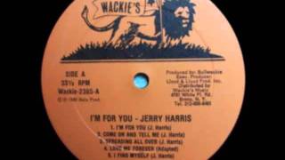 Jerry Harris - Come On And Tell Me
