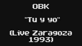 OBK Tú y yo