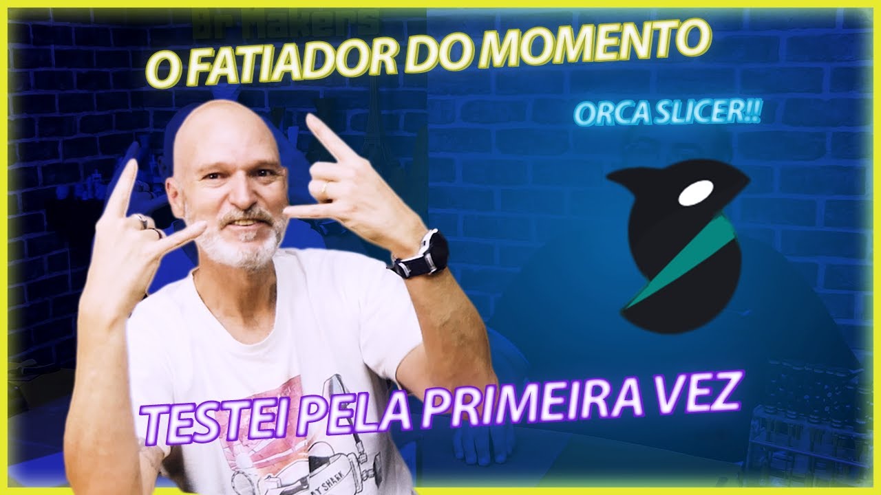 Orca Slicer | O Fatiador que é o HYPE do Momento