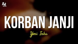 Download lagu Korban Janji - Yeni Inka (LIRIK) | Live OJING mp3