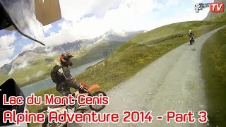 preview picture of video 'Alpine Adventure 2014  - Part 3 - Off road around Lac du Col de Mont Cenis'