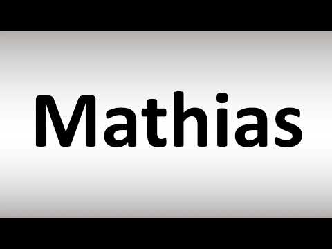 How to Pronounce Mathias