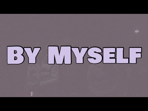 Adzmilli - By Myself (Lyrics)