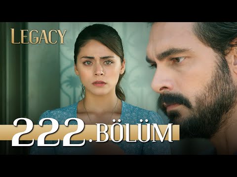 Emanet 222. Bölüm | Legacy Episode 222