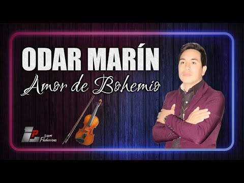 Odar Marín - Amor de Bohemio