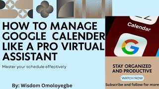 Training Video Gallery 9 Master Google Calendar: A Beginner’s Guide for Virtual Assistants