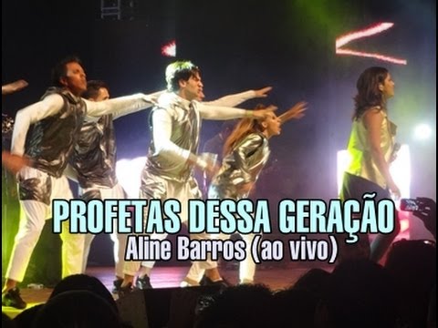 Profetas Dessa Geração - Aline Barros (ao vivo) Turnê Graça