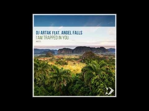 Dj Artak feat Angel Falls - I'am Trapped In You (Original Mix)