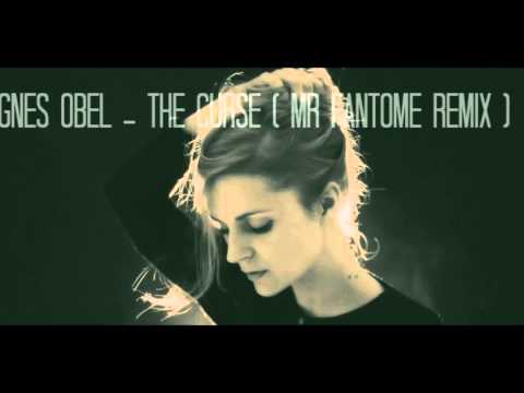 Agnes Obel - The Curse ( Mr Fantome Remix )