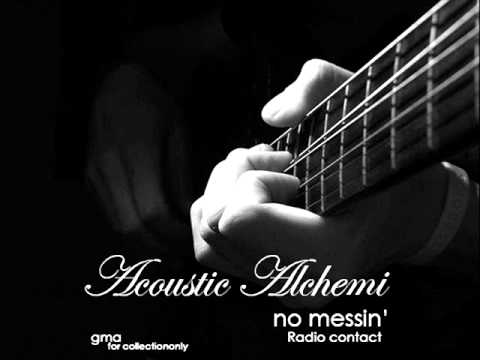 Acoustic Alchemy - No messin'