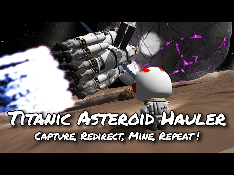 KSP 1.2 Asteroid Capture, Redirect and Mining Base (Tutorial:37) Kerbal Space Program -  Stock Parts