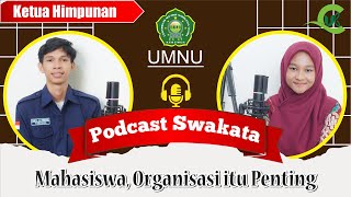 Mahasiswa, Organisasi itu Penting | Kegiatan Berskala Nasional | Surya Aji Permana | UMNU | Swataka