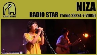 NIZA - Radio Star [Tokyo, Japan - Live Club Cay - 24-07-2005] 6/12