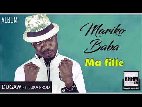 03. MARIKO BABA Ft. LUKA PROD - DUGAW - Album : MA FILLE (2018)