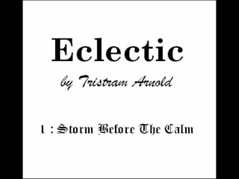 Eclectic - Storm Before The Calm
