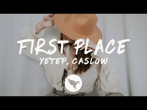 Yetep & Caslow - First Place (Lyrics) feat. Lexi Scatena