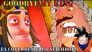 GOODBYE MY KING | EL HELLO NEIGHBOR MEDIEVAL Gameplay Español