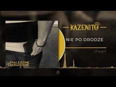 05. Kazenito -  Nie po drodze