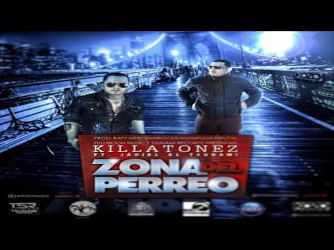 Killatonez Ft. Jadiel El Tsunami - Zona Del Perreo (Con Letra) 2013