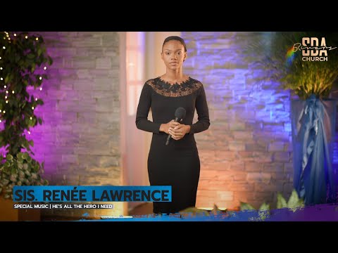Sis. Renée Lawrence | All the Hero I Need